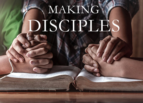Making Disciples – why is it important? Christian Discipleship